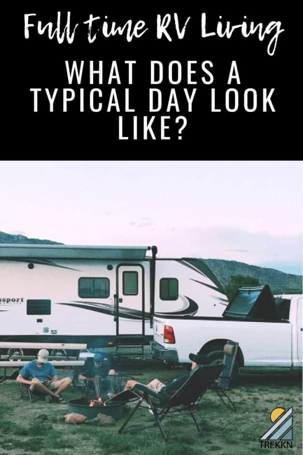 What does a typical day look like for full time RV living?