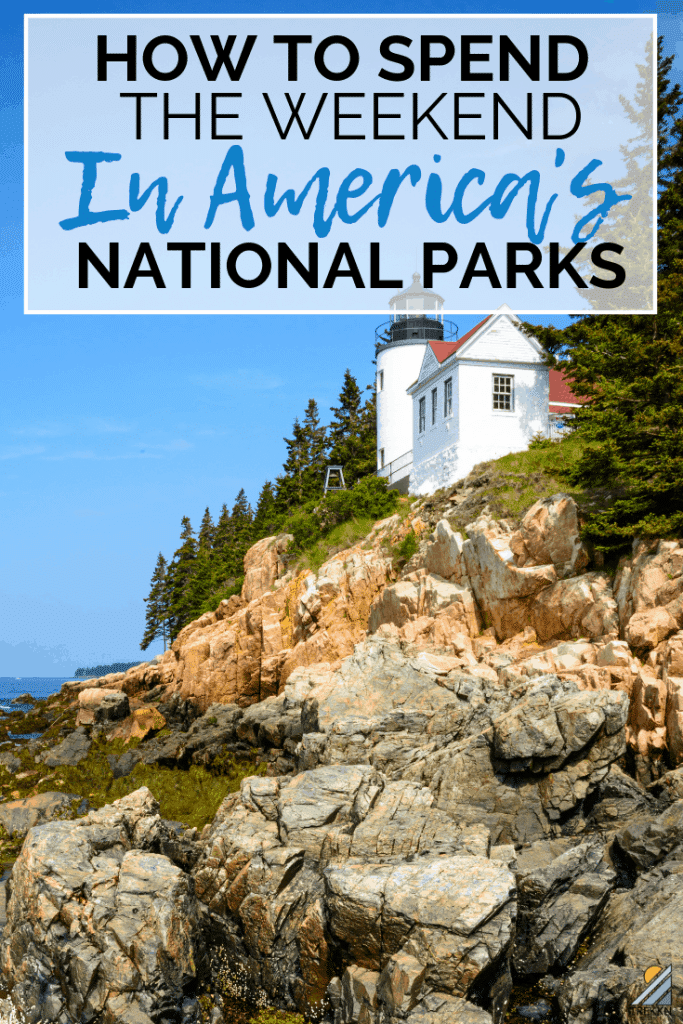 How to spend the weekend in a National Park