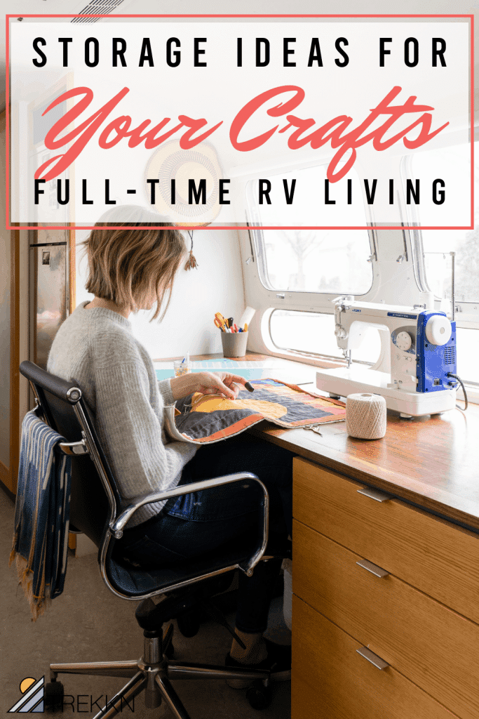 Woman sewing inside RV with text 'storage ideas for your crafts'