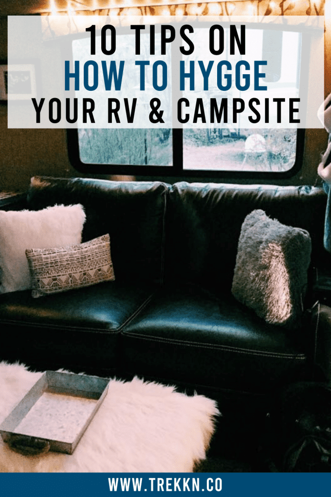 How to Hygge Your RV and Campsite