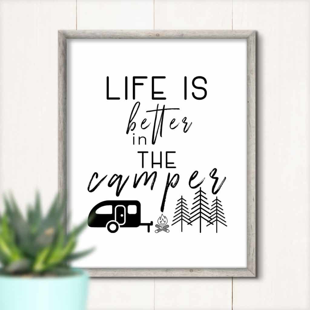 RV Decor Life Is Better In The Camper Printable