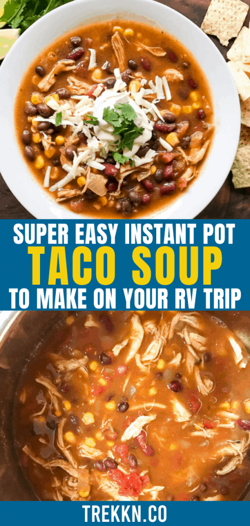 Easy Instant Pot Taco Soup for Your RV Trip
