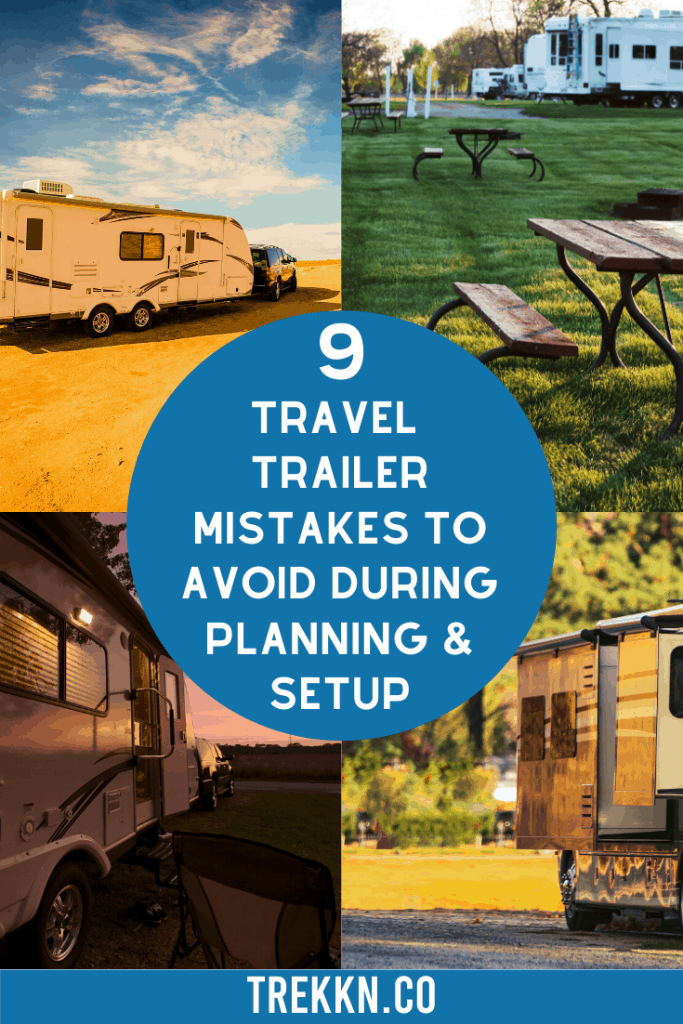 Travel Trailer Mistakes to Avoid