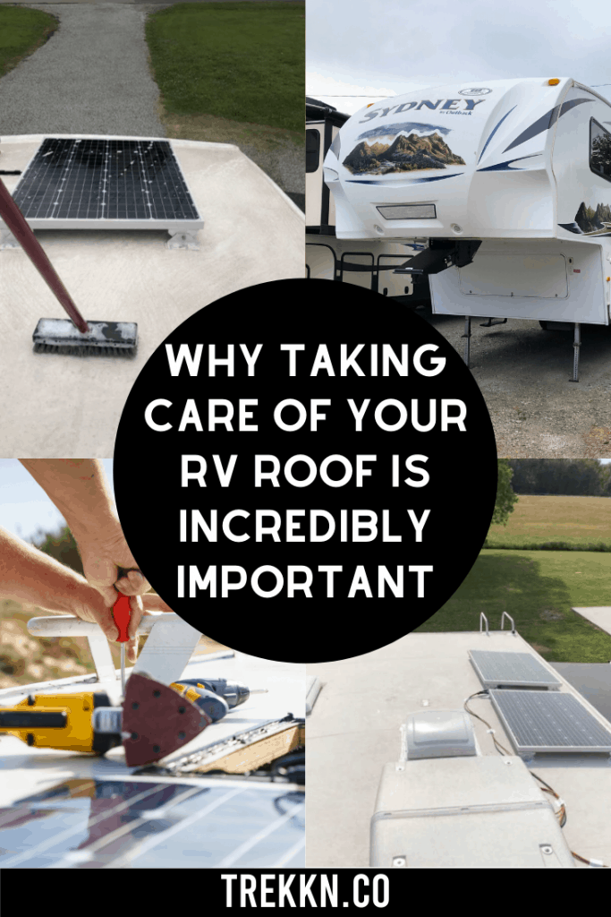 Collage of RV roofs with text 'care of your rv roof is incredibly important'
