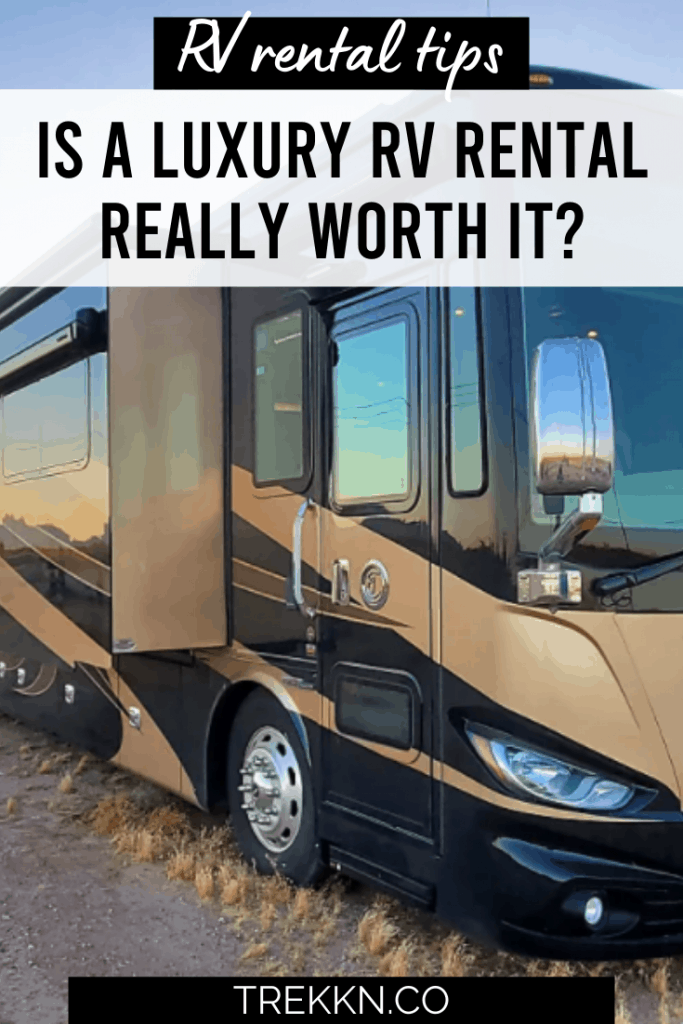 is a luxury rv rental worth the price