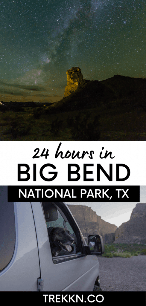 How to Spend 24 hours in Big Bend