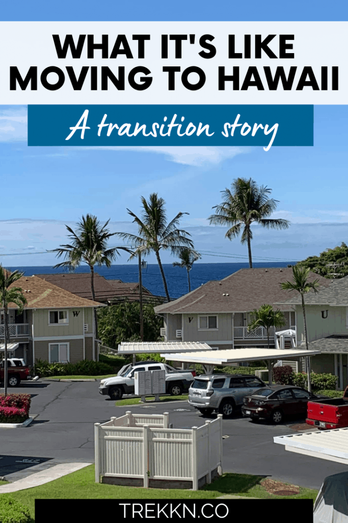 moving to hawaii a transition story