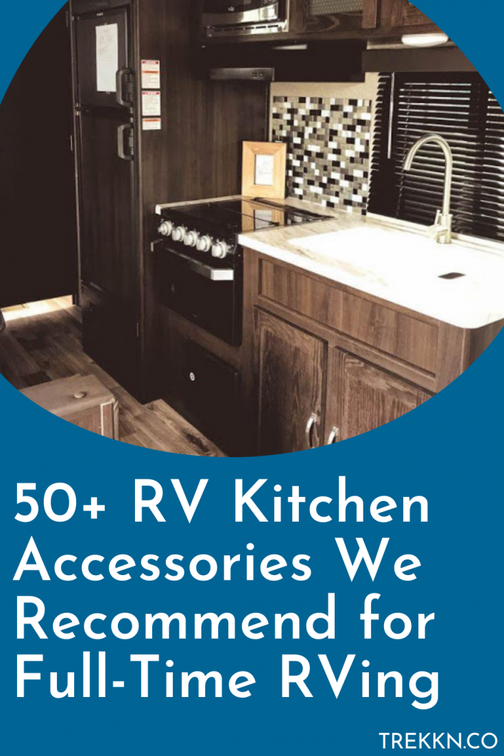 50+ RV Kitchen Accessories We Recommend: A Full-Timer RVer's List