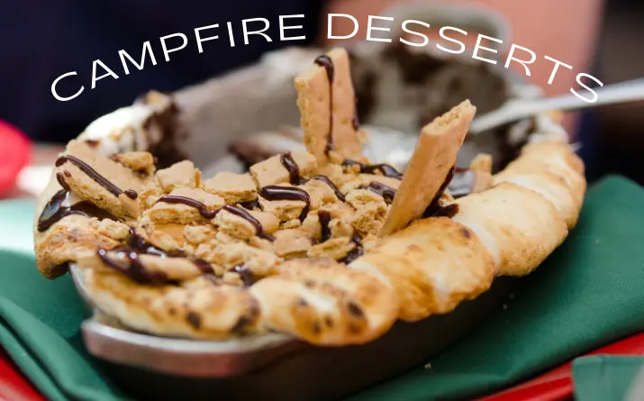 30 Delicious Campfire Desserts for Your Sweet Tooth