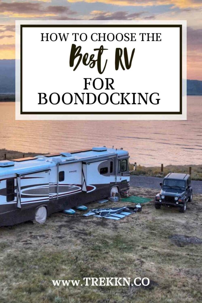 Class A motor home and Jeep parked near lake with words 'how to choose the best RV for boondocking'.