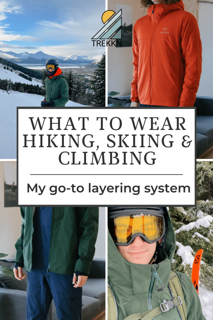 Man wearing various layers of clothing with text 'layering system for hiking, skiing, and climbing'