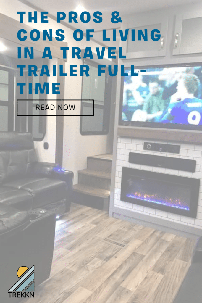 full time RV living in a travel trailer