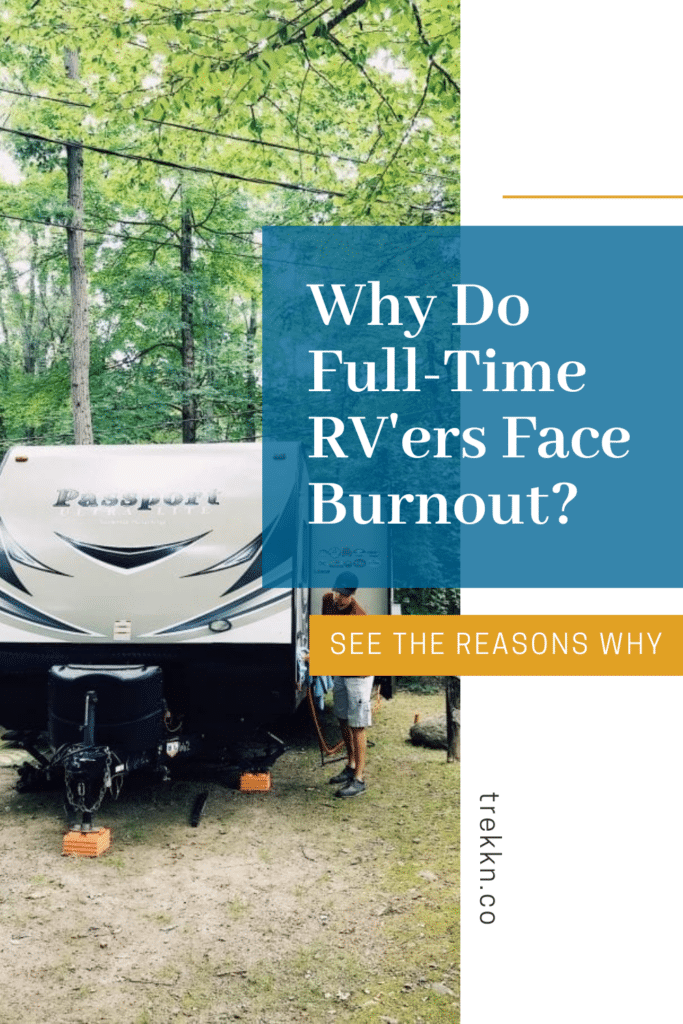 Travel trailer at RV park with text 'reasons why RVers burn out'