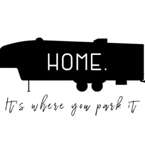 Black and white image of Fifth Wheel trailer with text "Home"